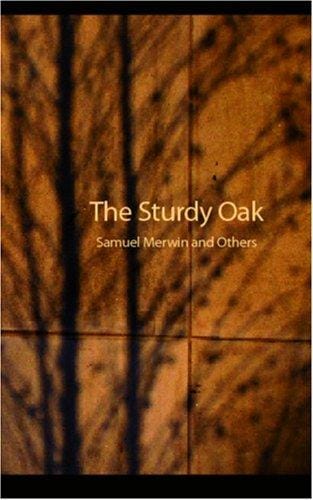 The Sturdy Oak: A composite Novel of American Politics by fourteen American authors