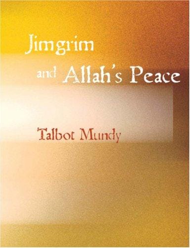 Jimgrim and Allah's Peace (Large Print Edition)