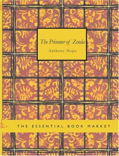 The Prisoner of Zenda (Large Print Edition)