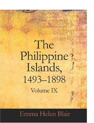 The Philippine Islands, 1493-1898 (Large Print Edition): Volume 9, 15931597