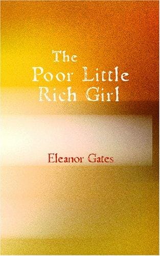 The Poor Little Rich Girl