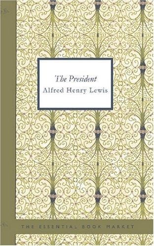 The President: A Novel