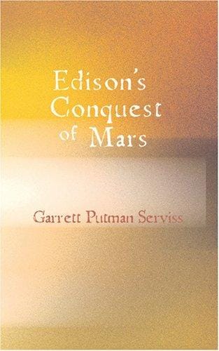 Edison\'s Conquest of Mars