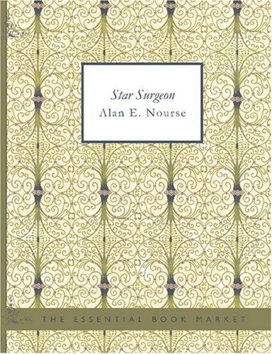 Star Surgeon (Large Print Edition)