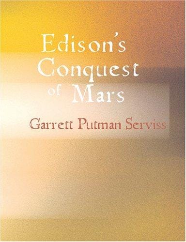 Edison\'s Conquest of Mars (Large Print Edition)