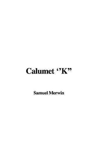 Calumet ''K''