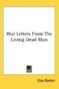War Letters From The Living Dead Man
