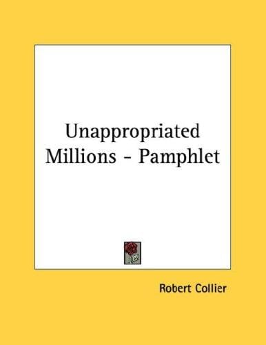 Unappropriated Millions - Pamphlet