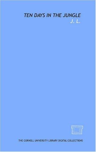 Ten days in the jungle