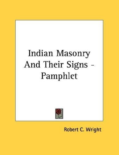 Indian Masonry And Their Signs - Pamphlet