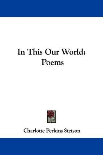In This Our World: Poems