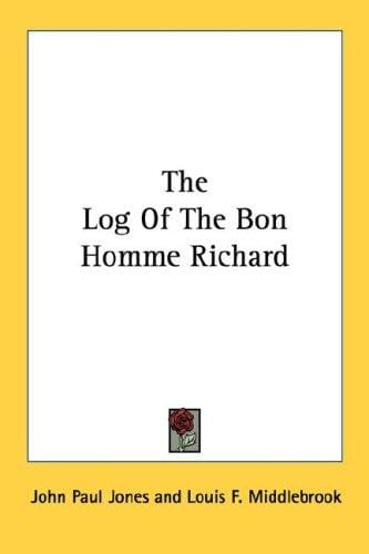 The Log Of The Bon Homme Richard