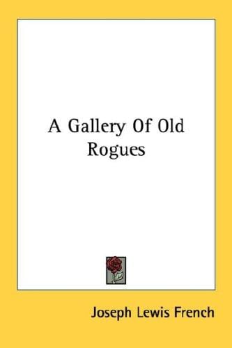 A Gallery Of Old Rogues