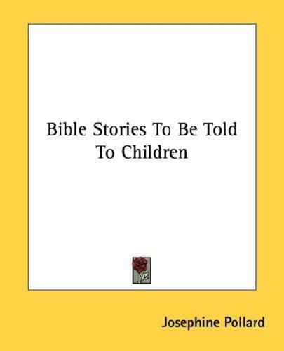 Bible Stories To Be Told To Children