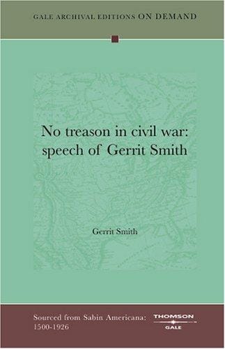 No treason in civil war: speech of Gerrit Smith