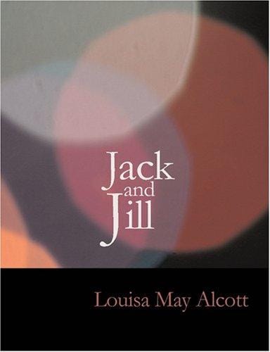 Jack and Jill (Large Print Edition)