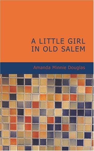 A Little Girl in Old Salem