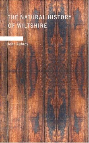 The Natural History of Wiltshire