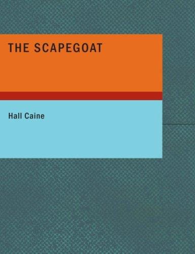 The Scapegoat (Large Print Edition): A Romance and a Parable