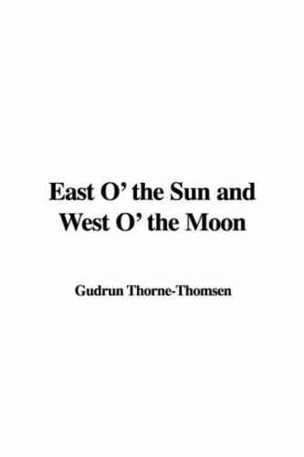 East O' the Sun and West O' the Moon
