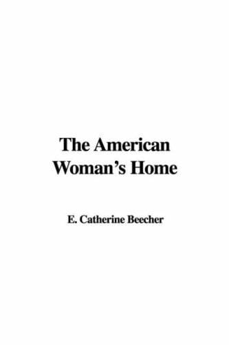 The American Woman's Home