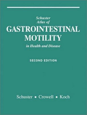 Schuster Atlas of Gastrointestinal Motility