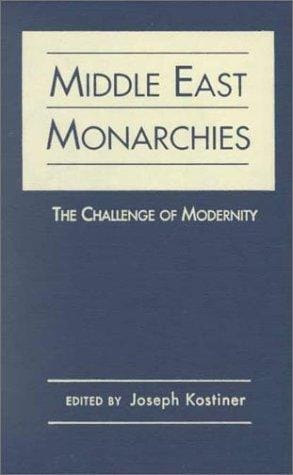 Middle East Monarchies: The Challenge of Modernity