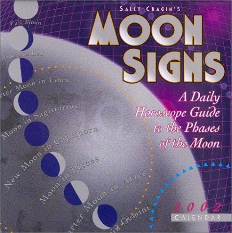 Moon Signs, 2002 Calendar: A Daily Horoscope Guide to the Phases of the Moon