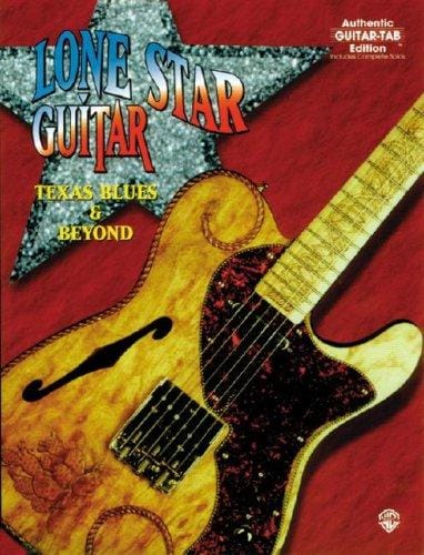Lone Star Guitar: Texas Blues & Beyond (Authentic Guitar-Tab)