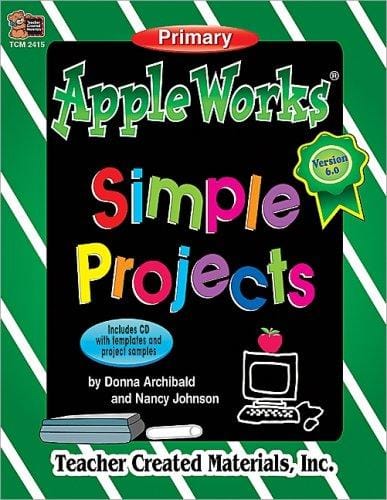 AppleWorks(R) Simple Projects