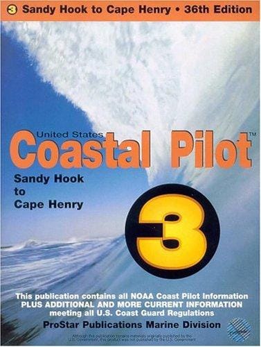 U.S. Coastal Pilot, Vol. 3: Sandy Hook to Cape Henry
