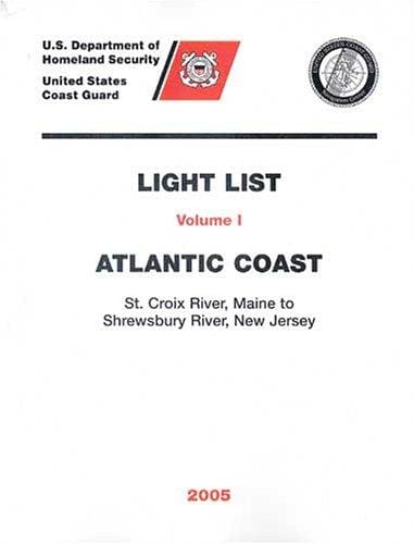 2005 Light List, Vol. 1: Atlantic Coast (Maine to New Jersey)