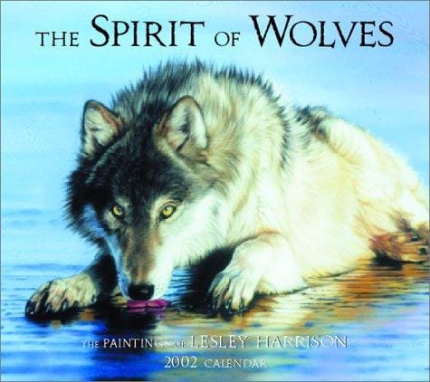 The Spirit of Wolves 2002 Wall Calendar