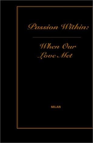 Passion Within: When Our Love Met
