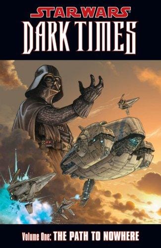 Star Wars: Dark Times: Path to Nowhere (Star Wars)