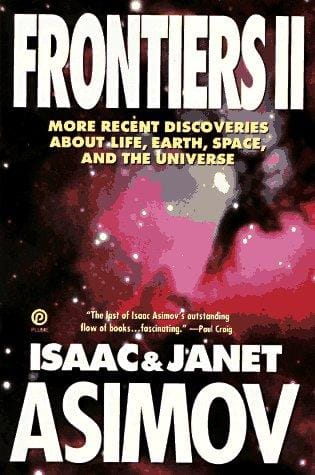 Frontiers 2: More Recent Discoveries About Life, Earth, Space, and the Universe