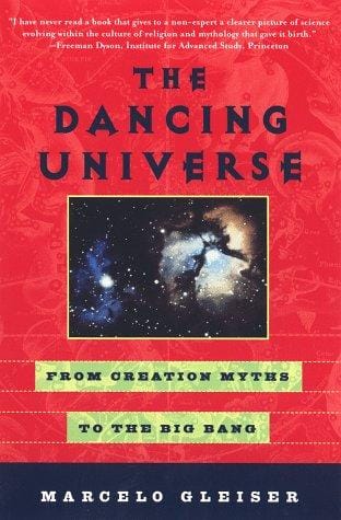 The Dancing Universe: From Creation Myths to the Big Bang