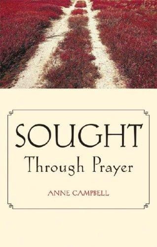 Sought Through Prayer