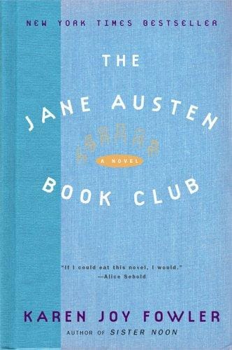 The Jane Austen Book Club: A Novel