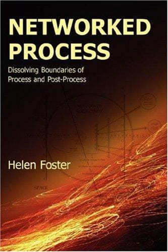 Networked Process: Dissolving Boundaries of Process and Post-Process