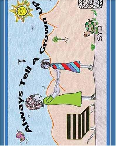 Always Tell A Grown Up