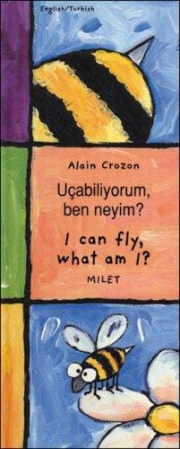 I Can Fly, What Am I? (English-Turkish) (Who Am I? What Am I? series)