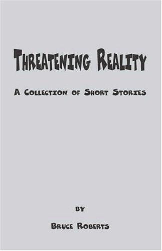 Threatening Reality