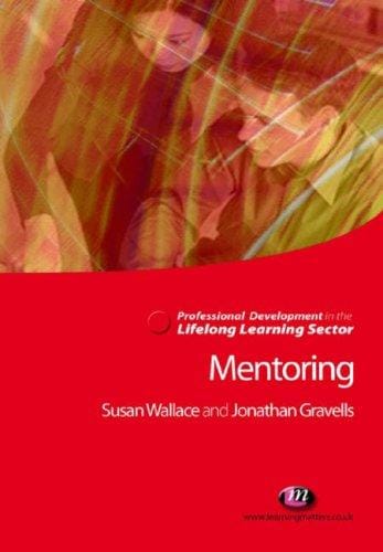 Mentoring: Professional Development in the Lifelong Learning Sector