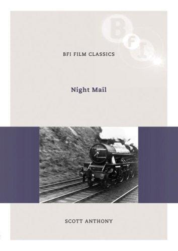 Night Mail (Bfi Film Classics)