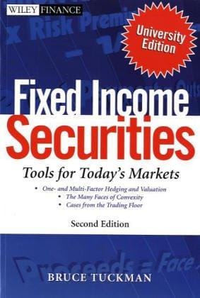 Fixed Income Securities: Tools for Today's Markets, Second Edition, University Edition