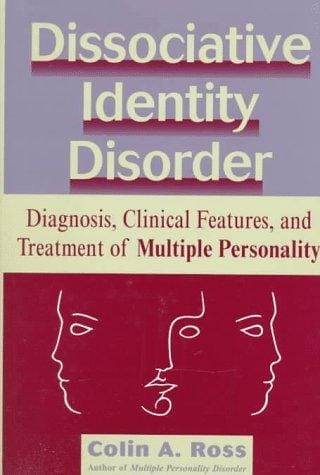 Dissociative identity disorder: diagnosis, clinical features, and treatment of multiple personality