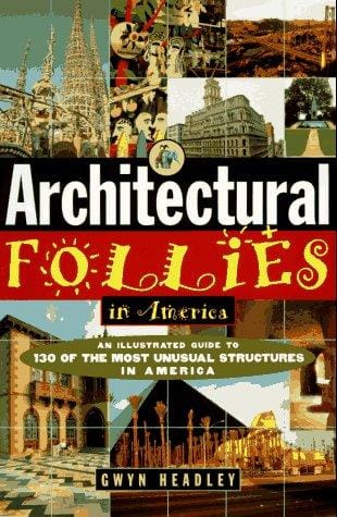 Architectural follies in America