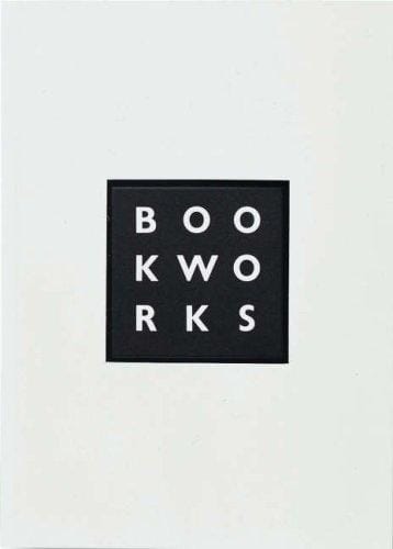 Book Works: a Partial History and Sourcebook