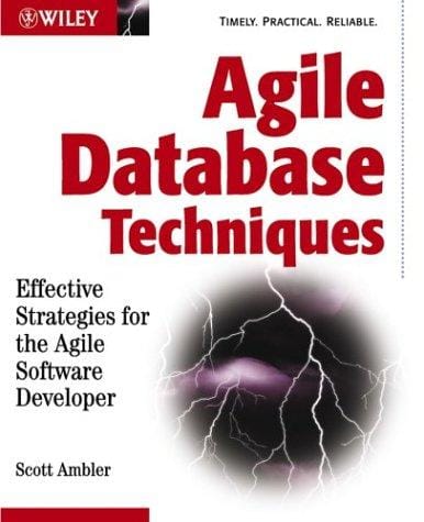Agile database techniques: Effective strategies for the agile software developer